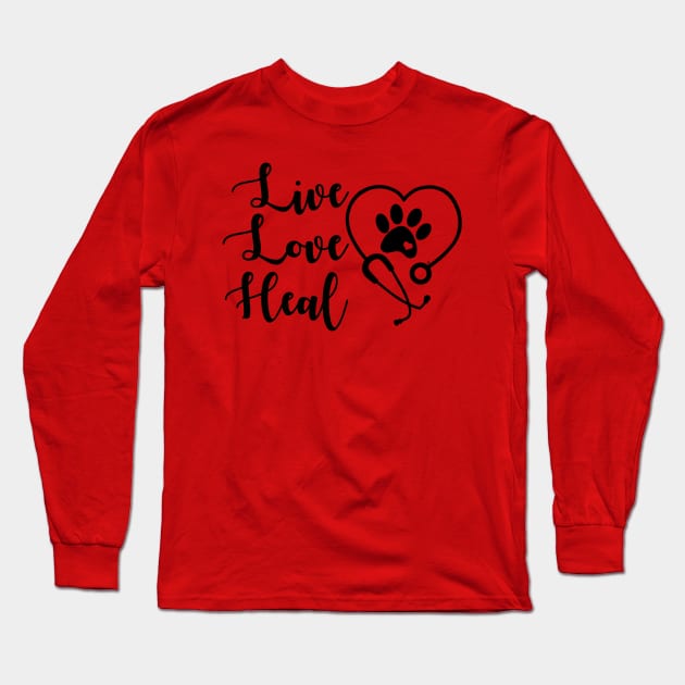 Live, Love, Heal Veterinary Medicine Long Sleeve T-Shirt by BlackCatArtBB